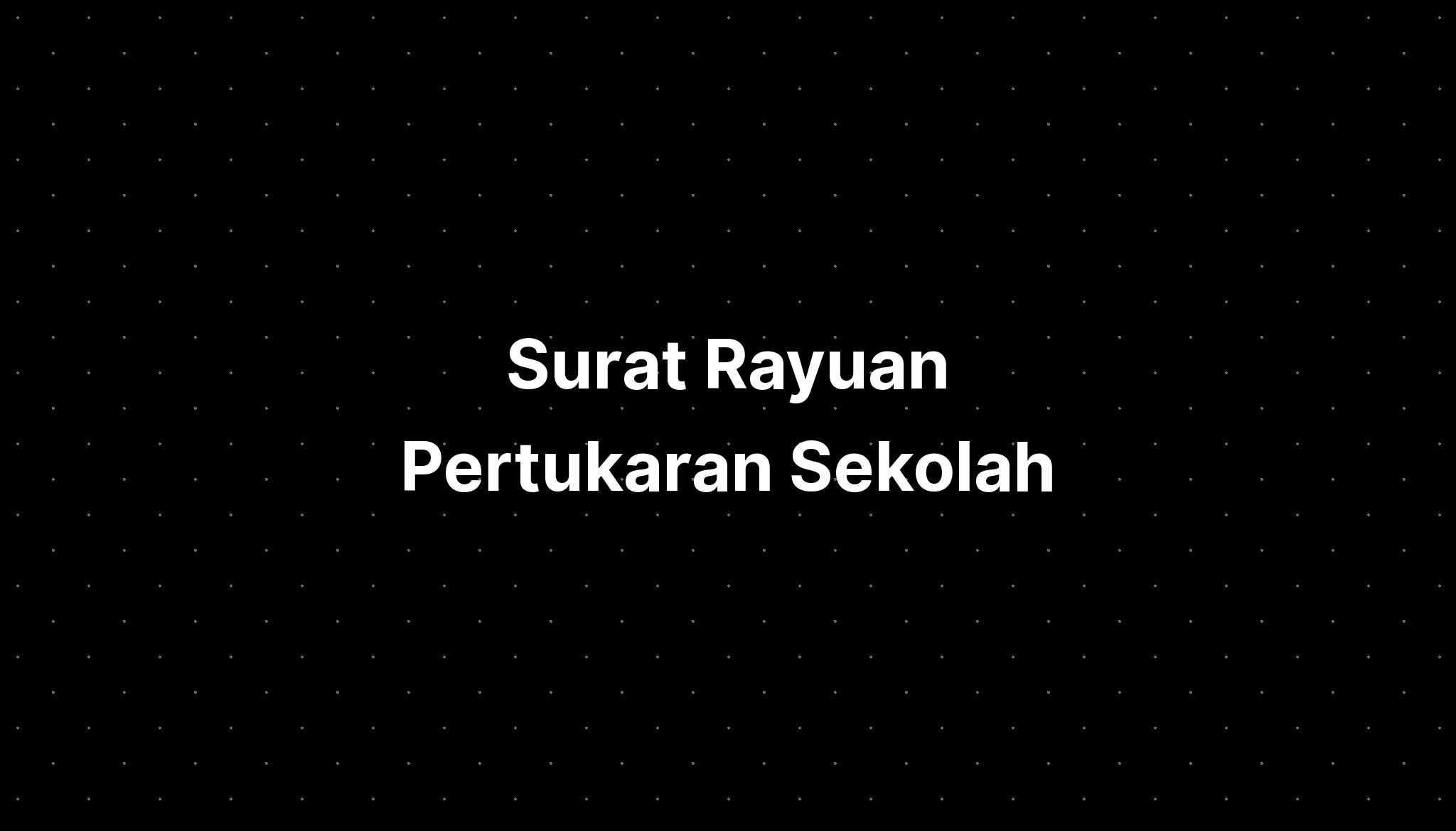 Surat Rayuan Pertukaran Sekolah  IMAGESEE